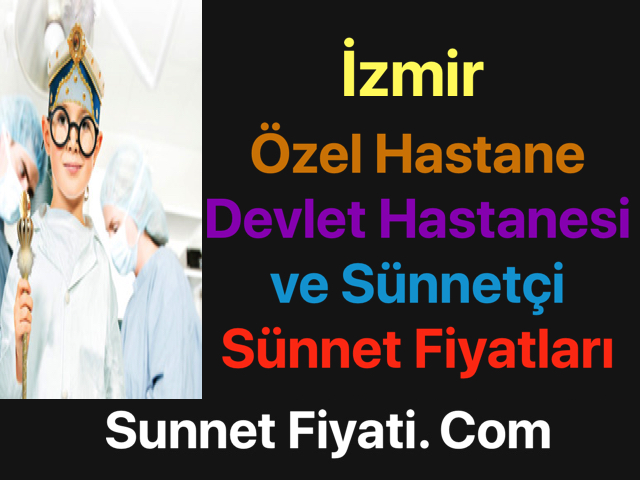 İzmir sünnet fiyatları