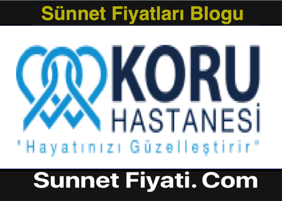 Ankara Özel Koru Hastanesi Sünnet Fiyatları