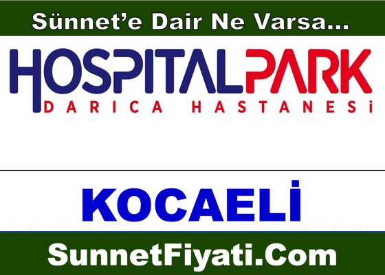 Özel Darıca Hospitalpark Hastanesi Sünnet Fiyatları